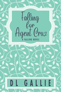 Falling for Agent Cruz (special edition)