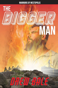 Bigger Man: Warriors of Westopolis