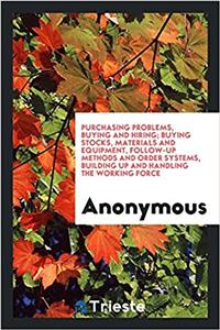 PURCHASING PROBLEMS, BUYING AND HIRING;