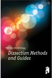 DISSECTION METHODS AND GUIDES