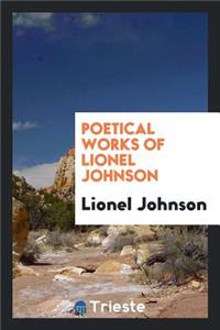 Poetical Works of Lionel Johnson