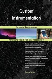 Custom Instrumentation Standard Requirements
