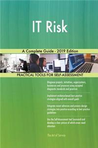 IT Risk A Complete Guide - 2019 Edition