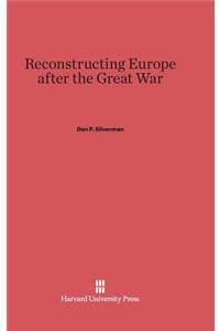 Reconstructing Europe After the Great War