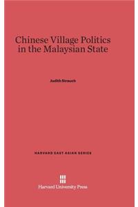 Chinese Village Politics in the Malaysian State