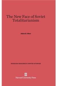 New Face of Soviet Totalitarianism