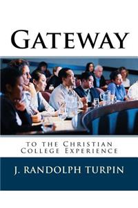 Gateway to the Christian College Experience