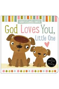 God Loves You, Little One