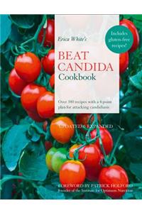 Erica White's Beat Candida Cookbook