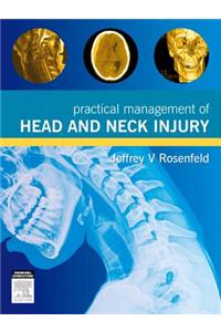 Practical Management of Head and Neck Injury