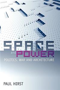 Space and Power - Politics, War and Architecture