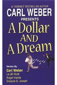 A Dollar And A Dream