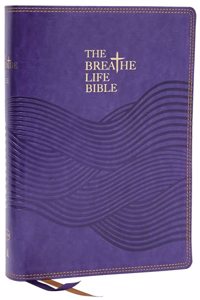 Breathe Life Holy Bible: Faith in Action (Nkjv, Purple Leathersoft, Red Letter, Comfort Print)