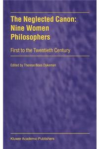 The Neglected Canon: Nine Women Philosophers