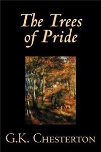 The Trees of Prideby G. K. Chesterton, Fiction