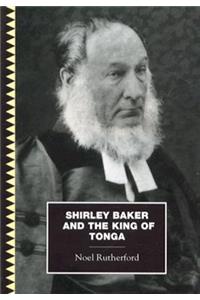 Shirley, Baker and the King Tonga