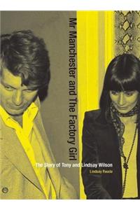 Mr Manchester and the Factory Girl