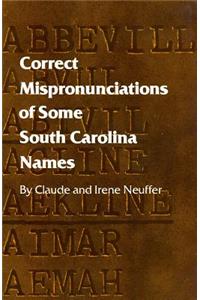 Correct Mispronunciations of Some South Carolina Names