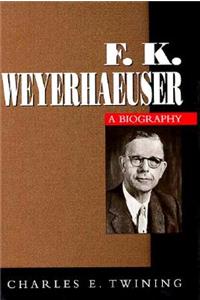 F. K. Weyerhaeuser