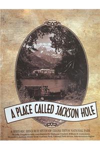 A Place Called Jackson Hole