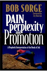 Pain, Perplexity, and Promotion