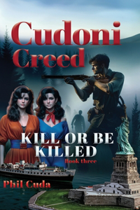 Cudoni Creed Kill or Be Killed