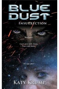 Blue Dust: Insurrection