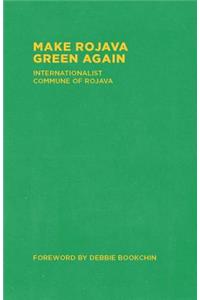 Make Rojava Green Again