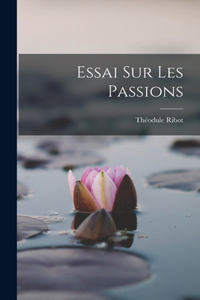 Essai Sur Les Passions