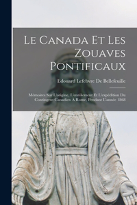 Canada Et Les Zouaves Pontificaux