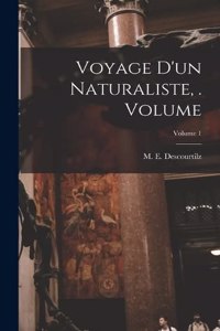 Voyage d'un naturaliste, . Volume; Volume 1