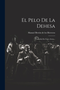 Pelo De La Dehesa