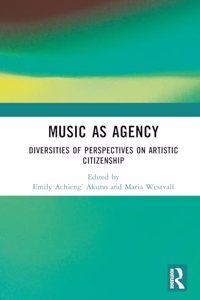 Music as Agency