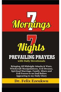 7 Mornings 7 Nights Prevailing Prayers