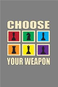 Choose Your Weapon