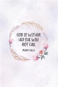 God Is Within Her She Will Not Fall Psalm 46