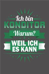 Ich Bin Konditor - Warum? Weil Ich Es Kann