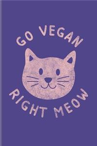 Go Vegan Right Meow