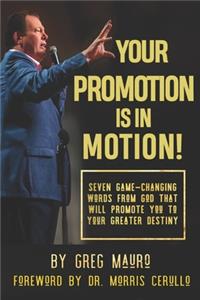 Your Promotion Is In Motion!