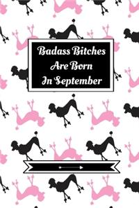 Badass Bitches Are Born In September