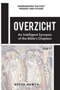 Overzicht: An Intelligent Synopsis of the Bible's Chapters