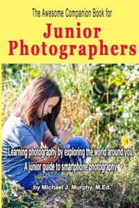 Awesome Companion Book for Junior Photographers