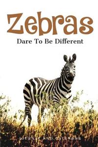 Zebras Dare to Be Different