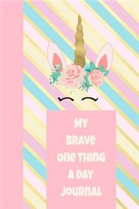 My Brave One Thing a Day Journal