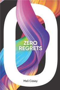 Zero Regrets