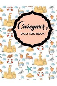 Caregiver Daily Log Book