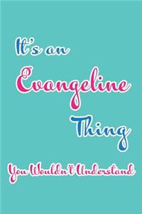 It's an Evangeline Thing You Wouldn't Understand