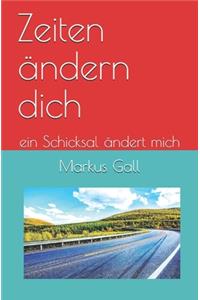 Zeiten ändern dich