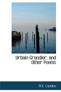 Urbain Grandier, and Other Poems