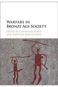 Warfare in Bronze Age Society